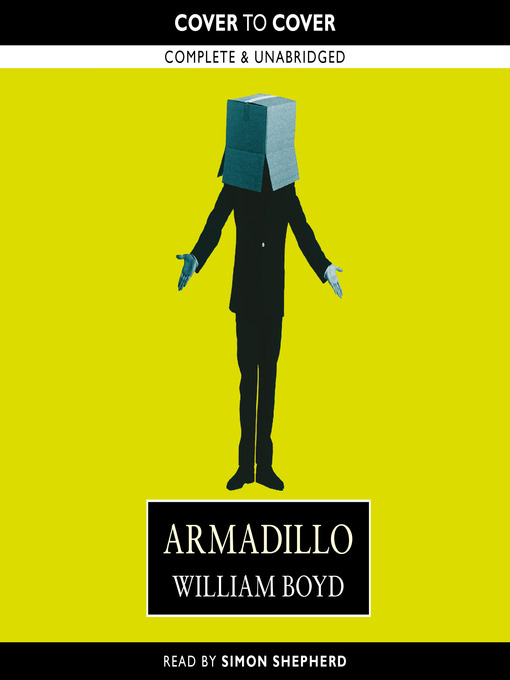 Title details for Armadillo by William Boyd - Available